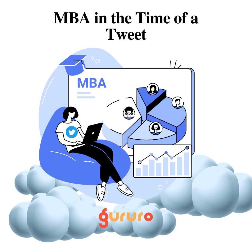 MBA in the Time of a Tweet