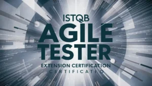 ISTQB Agile Tester Extension Certification