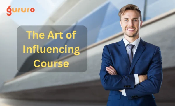 The Art of Influencing Course