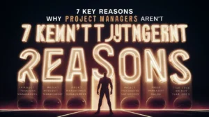 7 Reasons Project Managers Aren’t Just Scapegoats Unlocking Their True Value in 2025