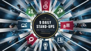 9 Proven Fixes to Turn Your Daily Stand-ups into a Productivity Powerhouse