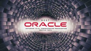 Best Oracle Database 23ai Administration Practice Tests