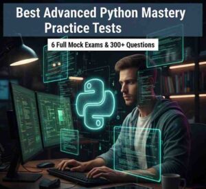 Advanced Python Mastery Practice Tests