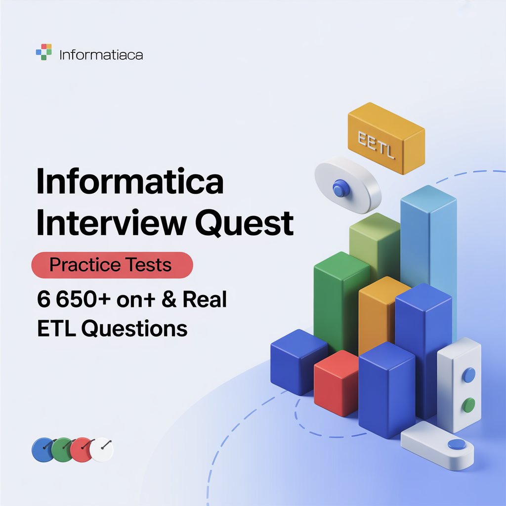 Informatica Interview Questions Practice Tests