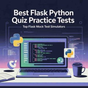 Best Flask Python Quiz Practice Tests