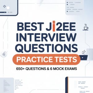 J2EE Interview Questions Practice Tests