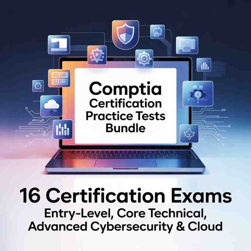 CompTIA Certification Practice Tests Bundle 2026 – All 16 Certifications in One Pack 1 image CompTIA Certification Practice Tests Bundle