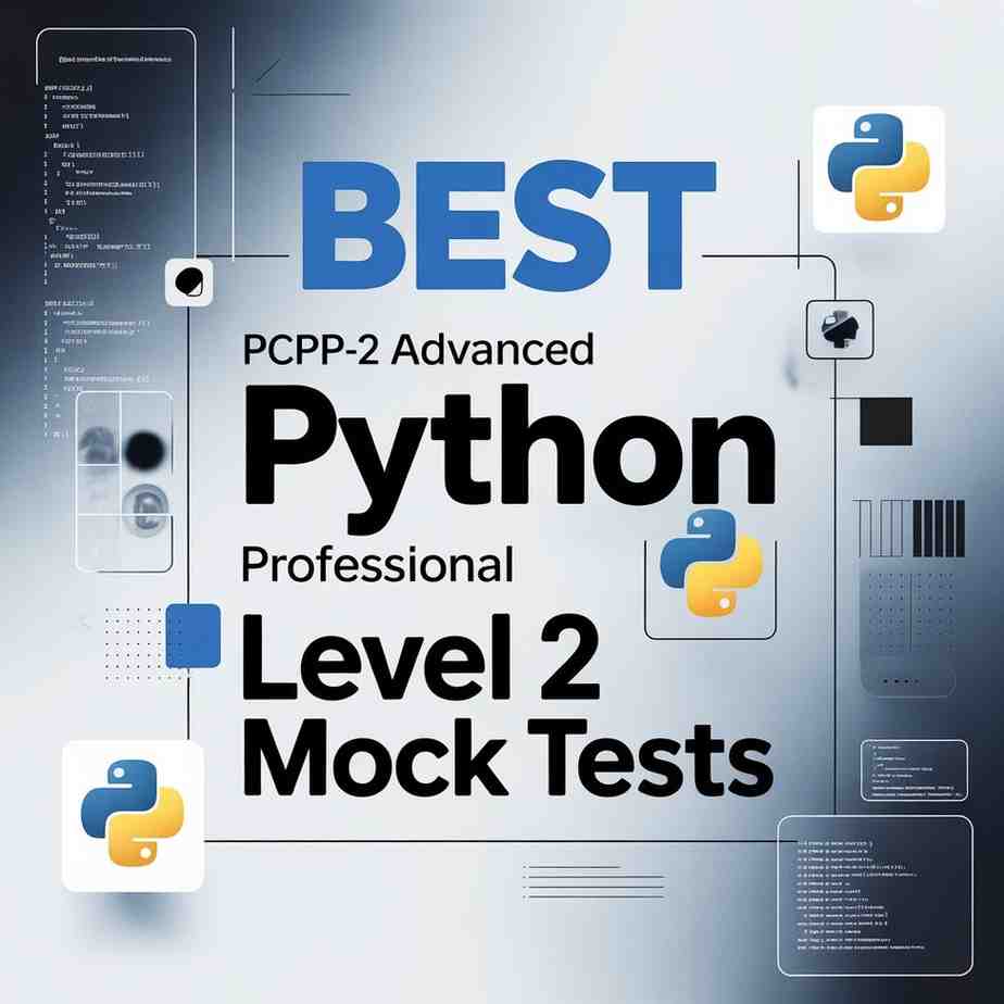 Best PCPP-2 Python Level 2 Mock Tests (2026) – Top Advanced Python Practice Exams 8 PCPP-2 Python level 2 Mock Tests